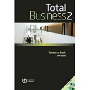 Total Business 2. New ed - John (Duke University) Hughes imagine