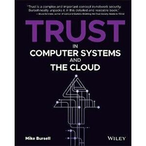 Trust in Computer Systems and the Cloud, Hardback - Mike Bursell imagine