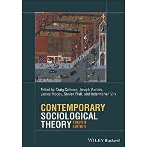 Contemporary Sociological Theory, Paperback - C Calhoun imagine