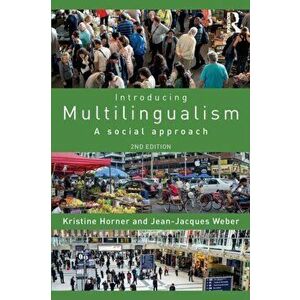 Introducing Multilingualism. A Social Approach, 2 ed, Paperback - Jean-Jacques Weber imagine
