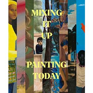 Mixing It Up. Painting Today, Paperback - *** imagine