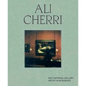 2021 National Gallery Artist in Residence: Ali Cherri, Hardback - Priyesh Mistry imagine