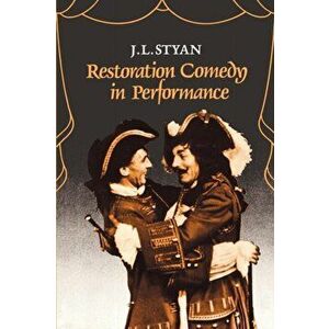 Restoration Comedy in Performance, Paperback - *** imagine