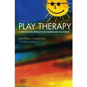 Play Therapy. A Non-Directive Approach for Children and Adolescents, 2 ed, Paperback - *** imagine