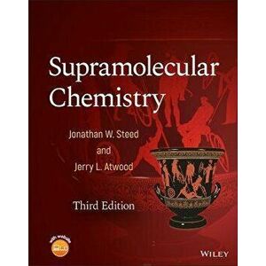 Supramolecular Chemistry 3e, Hardback - JW Steed imagine