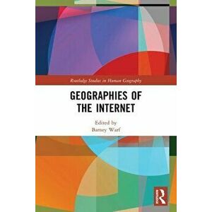 Geographies of the Internet, Paperback - *** imagine