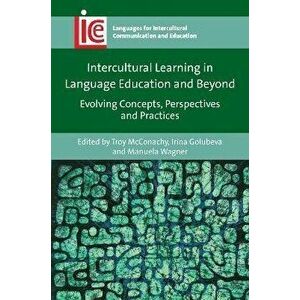 Intercultural Learning in Language Education and Beyond. Evolving Concepts, Perspectives and Practices, Hardback - *** imagine