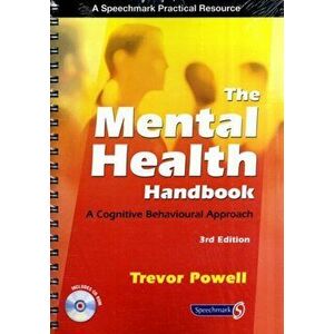 The Mental Health Handbook. A Cognitive Behavioural Approach, 3 ed, Paperback - Trevor Powell imagine