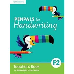 Penpals for Handwriting Foundation 2 Teacher's Book. 3 Revised edition, Spiral Bound - Kate Ruttle imagine