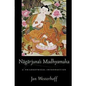 Nagarjuna's Madhyamaka. A Philosophical Introduction, Paperback - *** imagine
