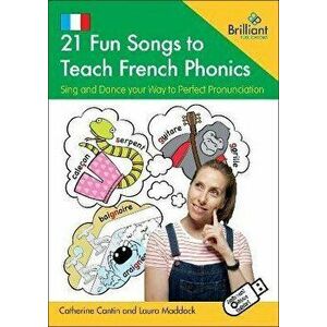 21 Fun Songs to Teach French Phonics (Book and USB). Sing and Dance your Way to Perfect Pronunciation - Laura Maddock imagine