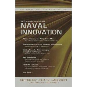 The U.S. Naval Institute on Naval Innovation, Paperback - *** imagine