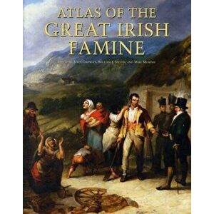 Atlas of the Great Irish Famine, Hardback - *** imagine