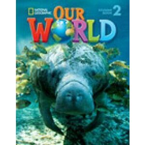 Our World 2 with Student's CD-ROM. British English - Gabrielle Pritchard imagine