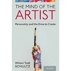 The Mind of the Artist. Personality and the Drive to Create, Hardback - *** imagine