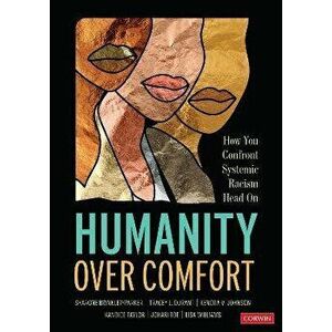 Humanity Over Comfort. How You Confront Systemic Racism Head On, Paperback - Lisa N. Jefferson Williams imagine