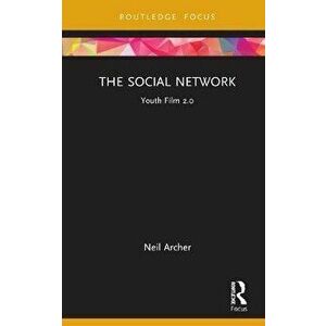 The Social Network. Youth Film 2.0, Hardback - Neil Archer imagine