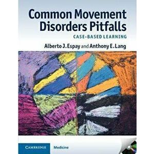 Common Movement Disorders Pitfalls. Case-Based Learning, Paperback - Anthony Lang imagine