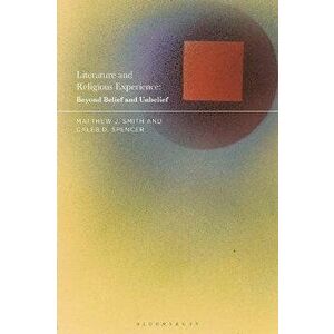 Literature and Religious Experience. Beyond Belief and Unbelief, Hardback - *** imagine
