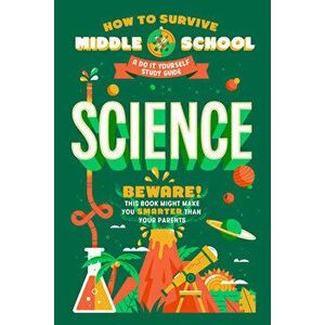 How to Survive Middle School: Science. A Do-It-Yourself Study Guide, Paperback - Maria Ter-Mikaelian imagine