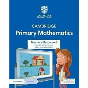 Cambridge Primary Mathematics Teacher's Resource 6 with Digital Access. 2 Revised edition - Lynn Byrd imagine