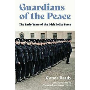 Guardians of the Peace, Paperback - Conor Brady imagine