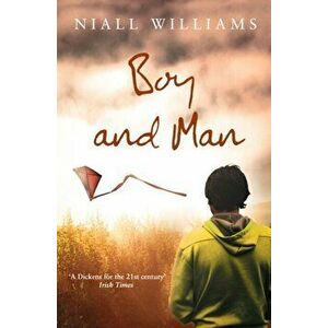 Boy and Man, Paperback - Niall Williams imagine