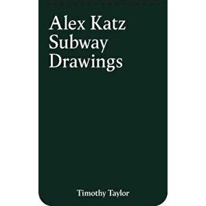 Alex Katz. Subway Drawings (New York), Spiral Bound - *** imagine