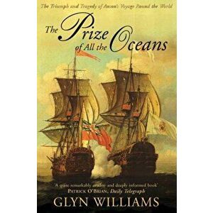 The Prize of All the Oceans, Paperback - Glyn Williams imagine