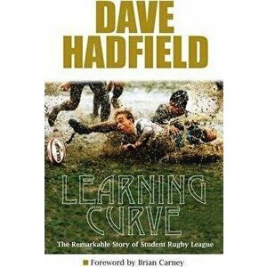 Learning Curve. The Story of Student Rugby League, Paperback - Dave Hadfield imagine