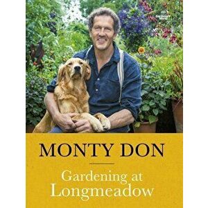 Gardening at Longmeadow, Paperback - Monty Don imagine
