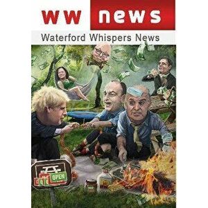 Waterford Whispers News 2021, Paperback - Colm Williamson imagine
