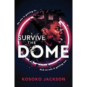 Survive the Dome, Hardback - Kosoko Jackson imagine