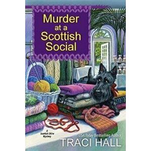 Murder at a Scottish Social, Paperback - Traci Hall imagine