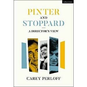 Pinter and Stoppard. A Director's View, Paperback - Carey Perloff imagine