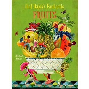 Olaf Hajek's Fantastic Fruits, Hardback - Olaf Hajek imagine