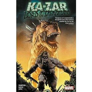 Ka-zar: Lord Of The Savage Land, Paperback - Zac Thompson imagine