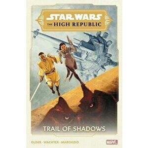 Star Wars: The High Republic - Trail Of Shadows, Paperback - Marvel Comics imagine