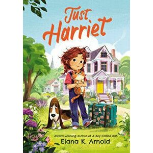 Just Harriet, Hardback - Elana K. Arnold imagine
