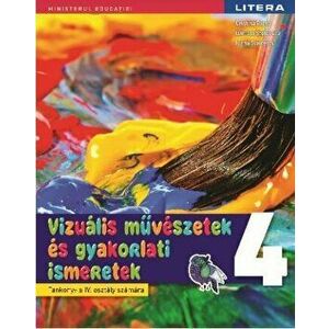 Manual. Arte vizuale in limba maghiara. Clasa a IV-a - Cristina Rizea, Daniela Stoicescu, Ioana Stoicescu imagine