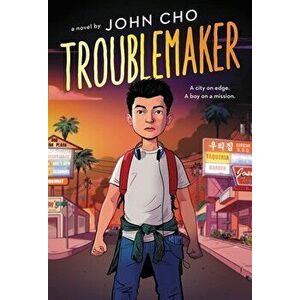 Troublemaker, Hardback - John Cho imagine