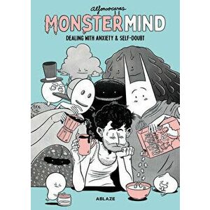 MonsterMind: Dealing With Anxiety & Self-Doubt, Hardback - Alfonso Casas imagine
