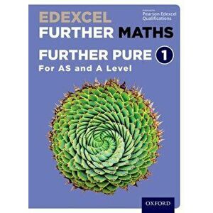 Edexcel Further Maths: Further Pure 1 Student Book (AS and A Level) - Eddie Mullan imagine