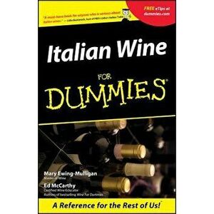 Italian Wine For Dummies, Paperback - Ed McCarthy imagine