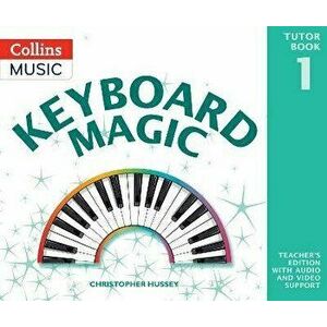 Keyboard Magic. Teacher's Book (with Downloads), Paperback - Christopher Hussey imagine