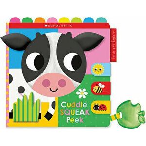 Cuddle Squeak Peek Cloth Book: Scholastic Early Learners (Touch and Explore) - Scholastic imagine