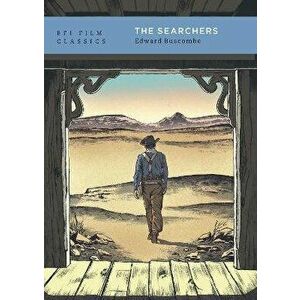 The Searchers. 2 ed, Paperback - Edward (film critic, UK) Buscombe imagine