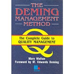 The Deming Management Method. New ed, Paperback - Mary Walton imagine