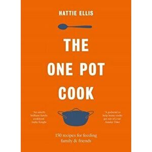 The One Pot Cook, Paperback - Hattie Ellis imagine