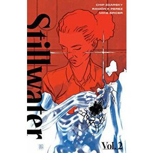Stillwater by Zdarsky & Perez, Volume 2, Paperback - Chip Zdarsky imagine